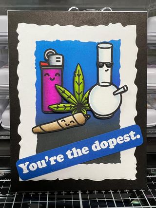 You're the Dopest