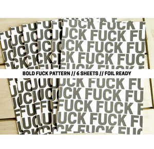 6x8 PAPER: BOLD Fuck Pattern